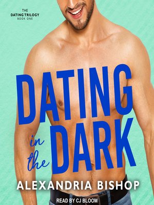 Dating in the Dark - Audiobook